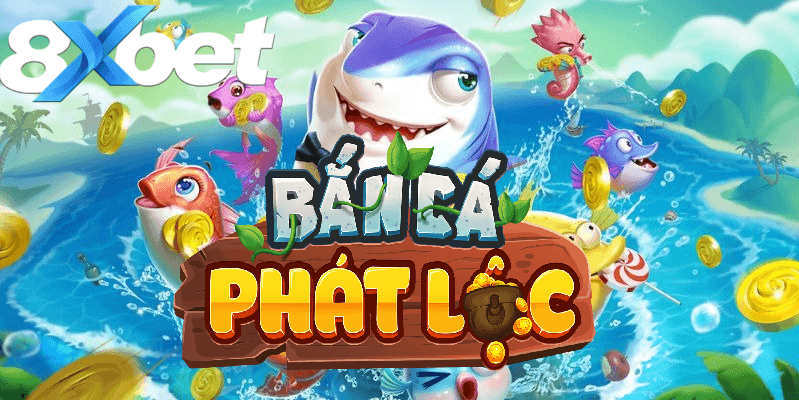 Bắn cá Phát Lộc được tin tưởng nhờ giải trí và phần thưởng lớn