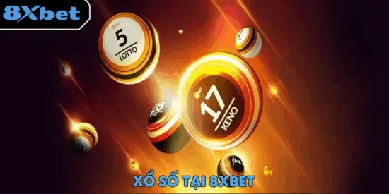 Chuyên mục xổ số 8xbet kết hợp giải trí, phân tích và cơ hội thắng