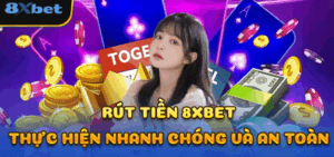 Rút tiền 8xbet an toàn, nhanh chóng và hoàn toàn minh bạch