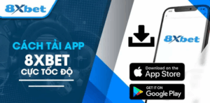 Tải và cài đặt APP 8xbet chỉ với vài bước đơn giản