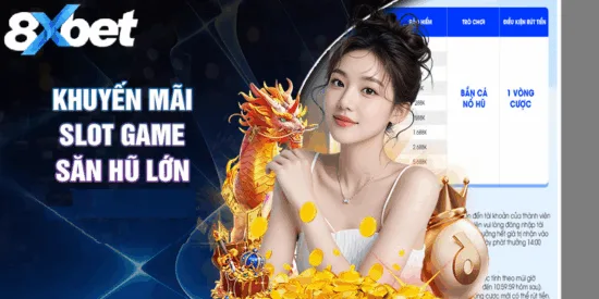 Giới thiệu khuyến mãi slot hấp dẫn tại 8xbet