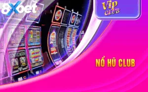 Nổ hũ Vip Club hút khách nhờ đồ họa đẳng cấp và thưởng cộng dồn hấp dẫn