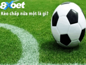 Định nghĩa của kèo chấp nửa một