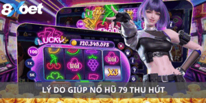 Nổ hũ 79 nổi bật với giao dịch nhanh, kho game đa dạng và bảo mật an toàn
