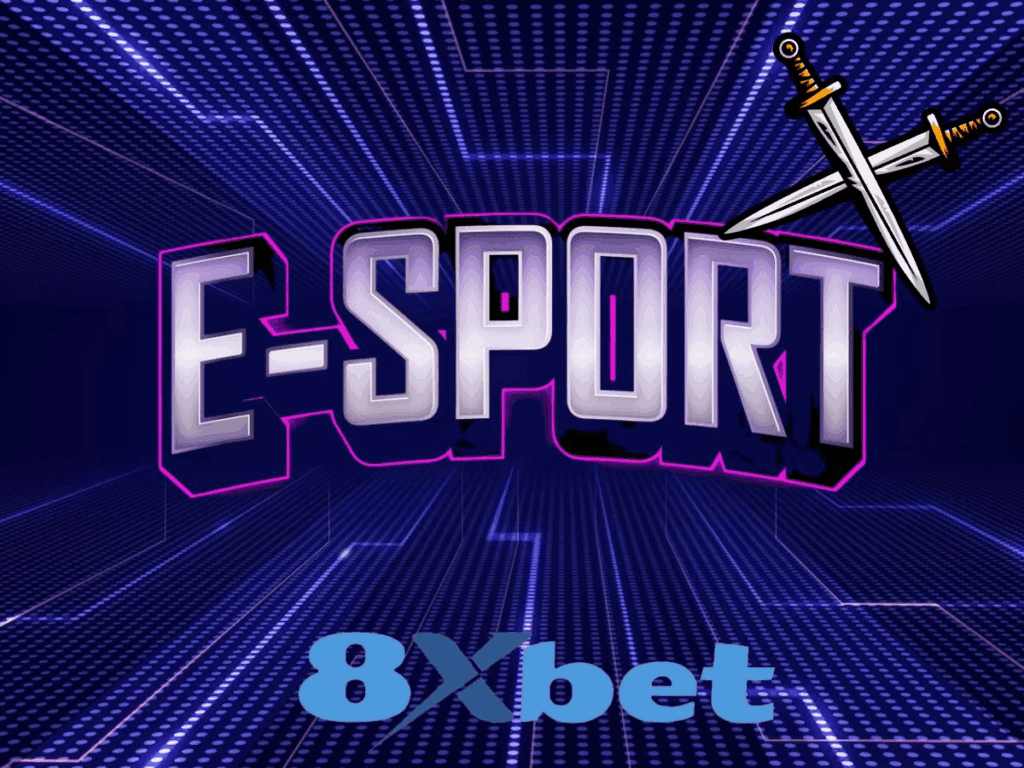 Esport 8xbet mang đến kèo đa dạng và trải nghiệm cá cược tốc độ