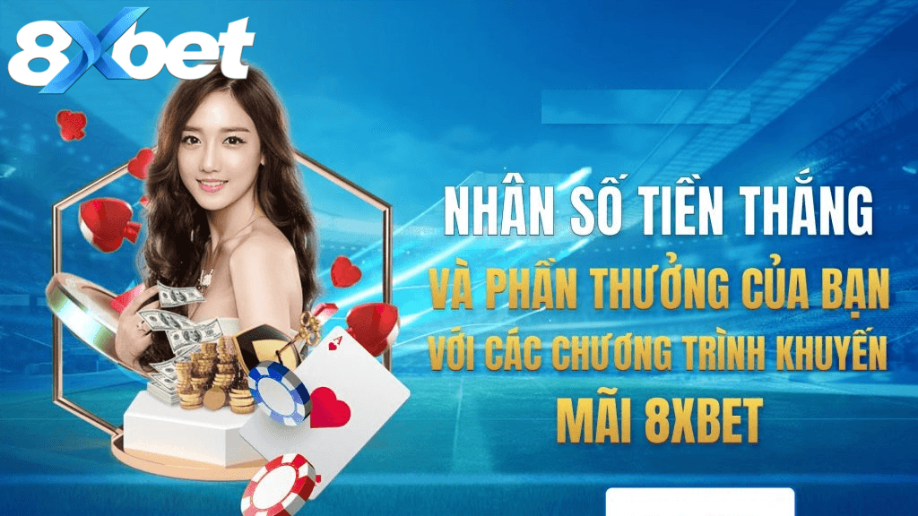 Tổng quan khuyến mãi thưởng lớn 8xbet năm 2025